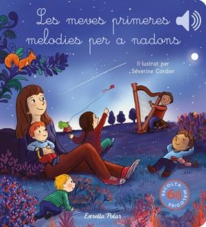 LES MEVES PRIMERES MELODIES PER A NADONS | 9788413895871 | CORDIER, SÉVERINE | Llibreria La Font de Mimir - Llibreria online Barcelona - Comprar llibres català i castellà