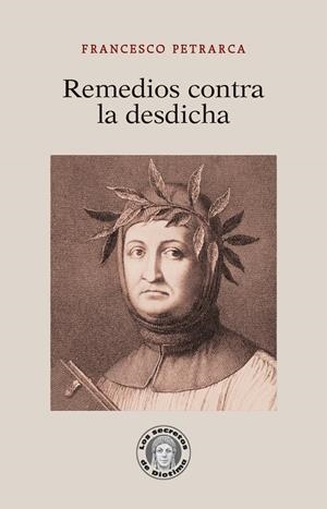 REMEDIOS CONTRA LA DESDICHA | 9788419782212 | PETRARCA, FRANCESCO | Llibreria La Font de Mimir - Llibreria online Barcelona - Comprar llibres català i castellà