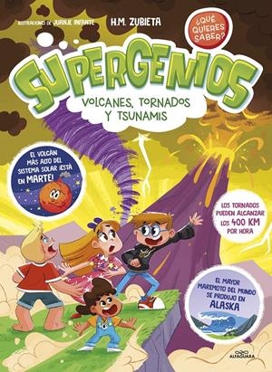 SUPERGENIOS: VOLCANES, TORNADOS Y TSUNAMIS | 9788419507587 | M. ZUBIETA, H. | Llibreria La Font de Mimir - Llibreria online Barcelona - Comprar llibres català i castellà