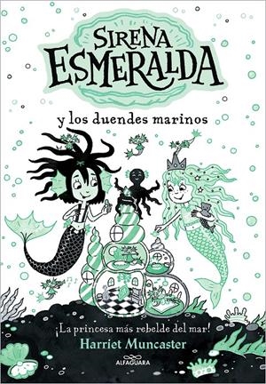 SIRENA ESMERALDA Y LOS DUENDES MARINOS (LA SIRENA ESMERALDA 2) | 9788419507112 | MUNCASTER, HARRIET | Llibreria La Font de Mimir - Llibreria online Barcelona - Comprar llibres català i castellà