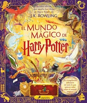 EL MUNDO MÁGICO DE HARRY POTTER (HARRY POTTER) | 9788419275448 | ROWLING, J.K. | Llibreria La Font de Mimir - Llibreria online Barcelona - Comprar llibres català i castellà