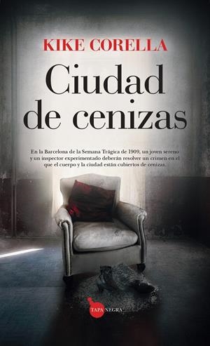 CIUDAD DE CENIZAS | 9788411317665 | KIKE CORELLA | Llibreria La Font de Mimir - Llibreria online Barcelona - Comprar llibres català i castellà