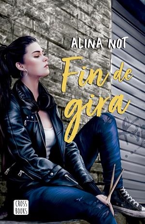 FIN DE GIRA | 9788408279044 | NOT, ALINA | Llibreria La Font de Mimir - Llibreria online Barcelona - Comprar llibres català i castellà