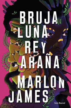 BRUJA LUNA, REY ARAÑA | 9788432242687 | JAMES, MARLON | Llibreria La Font de Mimir - Llibreria online Barcelona - Comprar llibres català i castellà