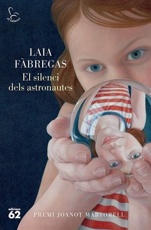 EL SILENCI DELS ASTRONAUTES | 9788429781496 | FÀBREGAS FERRÚS, LAIA | Llibreria La Font de Mimir - Llibreria online Barcelona - Comprar llibres català i castellà
