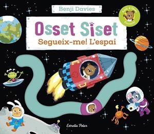 OSSET SISET. SEGUEIX-ME! L'ESPAI | 9788413894454 | DAVIES, BENJI | Llibreria La Font de Mimir - Llibreria online Barcelona - Comprar llibres català i castellà