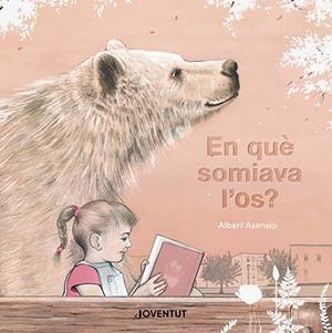 EN QUÈ SOMIAVA L'OS? | 9788426148605 | ASENSIO NAVARRO, ALBERT | Llibreria La Font de Mimir - Llibreria online Barcelona - Comprar llibres català i castellà