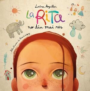 LA RITA NO DIU MAI RES | 9788448866488 | AGUILAR, LUISA | Llibreria La Font de Mimir - Llibreria online Barcelona - Comprar llibres català i castellà