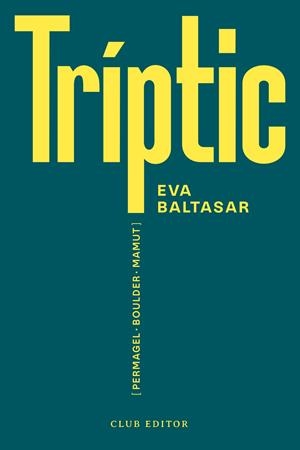 TRÍPTIC | 9788473294188 | BALTASAR, EVA | Llibreria La Font de Mimir - Llibreria online Barcelona - Comprar llibres català i castellà