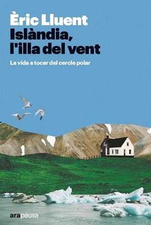 ISLÀNDIA, L'ILLA DEL VENT | 9788411730365 | LLUENT ESTELA, ÈRIC | Llibreria La Font de Mimir - Llibreria online Barcelona - Comprar llibres català i castellà