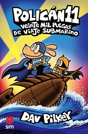 POL.11 VEINTE MIL PULGAS DE VIAJE SUBMAR | 9788411209786 | PILKEY, DAV | Llibreria La Font de Mimir - Llibreria online Barcelona - Comprar llibres català i castellà
