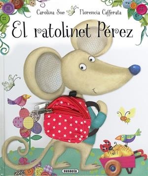 EL RATOLINET PÉREZ | 9788467795677 | SUE, CAROLINA | Llibreria La Font de Mimir - Llibreria online Barcelona - Comprar llibres català i castellà