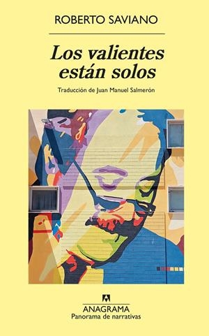LOS VALIENTES ESTÁN SOLOS | 9788433921352 | SAVIANO, ROBERTO | Llibreria La Font de Mimir - Llibreria online Barcelona - Comprar llibres català i castellà