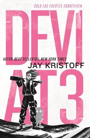 DEV1AT3: SOLO LOS FUERTES SOBREVIVEN | 9788419030696 | KRISTOFF, JAY | Llibreria La Font de Mimir - Llibreria online Barcelona - Comprar llibres català i castellà