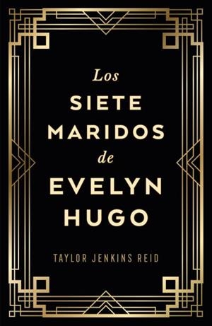LOS SIETE MARIDOS DE EVELYN HUGO (EDICIÓN COLECCIONISTA) | 9788419030733 | JENKINS REID, TAYLOR | Llibreria La Font de Mimir - Llibreria online Barcelona - Comprar llibres català i castellà