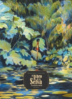 EL LIBRO DE LA SELVA. TRES HISTORIAS DE MOWGLI | 9788414055397 | KIPLING, RUDYARD | Llibreria La Font de Mimir - Llibreria online Barcelona - Comprar llibres català i castellà