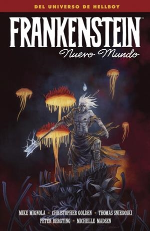 FRANKENSTEIN: NUEVO MUNDO | 9788467964585 | MIKE MIGNOLA/CHRISTOPHER GOLDEN/PETER BERGTING/MADSEN, MICHELLE | Llibreria La Font de Mimir - Llibreria online Barcelona - Comprar llibres català i castellà