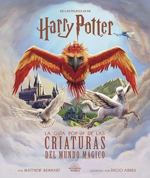 HARRY POTTER: LA GUIA POP-UP DE LAS CRIATURAS DEL MUNDO MAGICO | 9788467963861 | MATTHEW REINHART, KEVIN M, WILSON Y JODY REVE | Llibreria La Font de Mimir - Llibreria online Barcelona - Comprar llibres català i castellà