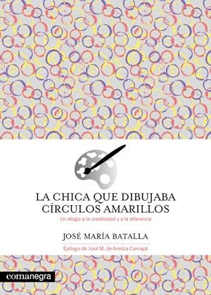 LA CHICA QUE DIBUJABA CÍRCULOS AMARILLOS | 9788419590695 | BATALLA, JOSÉ MARÍA | Llibreria La Font de Mimir - Llibreria online Barcelona - Comprar llibres català i castellà