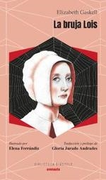 LA BRUJA LOIS | 9788419223036 | GASKELL, ELIZABETH | Llibreria La Font de Mimir - Llibreria online Barcelona - Comprar llibres català i castellà