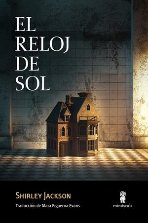 EL RELOJ DE SOL | 9788412662023 | JACKSON, SHIRLEY | Llibreria La Font de Mimir - Llibreria online Barcelona - Comprar llibres català i castellà