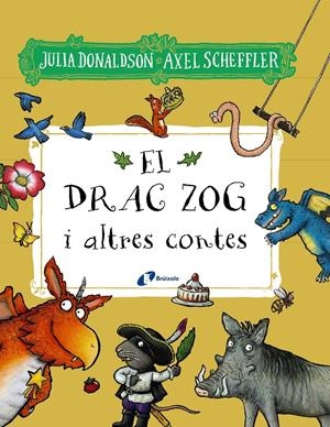 EL DRAC ZOG I ALTRES CONTES | 9788413492827 | DONALDSON, JULIA | Llibreria La Font de Mimir - Llibreria online Barcelona - Comprar llibres català i castellà
