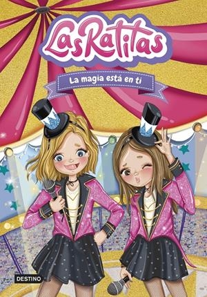 LAS RATITAS 10. LA MAGIA ESTÁ EN TI | 9788408276968 | LAS RATITAS | Llibreria La Font de Mimir - Llibreria online Barcelona - Comprar llibres català i castellà