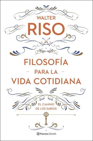 FILOSOFÍA PARA LA VIDA COTIDIANA | 9788408278085 | RISO, WALTER | Llibreria La Font de Mimir - Llibreria online Barcelona - Comprar llibres català i castellà