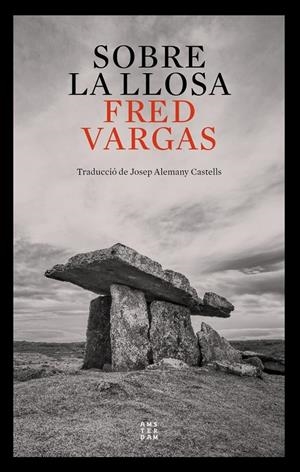 SOBRE LA LLOSA | 9788417918972 | VARGAS, FRED | Llibreria La Font de Mimir - Llibreria online Barcelona - Comprar llibres català i castellà