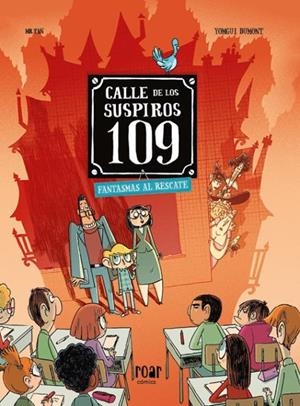CALLE DE LOS SUSPIROS 109. FANTASMAS AL RESCATE. | 9788418753091 | MR TAN | Llibreria La Font de Mimir - Llibreria online Barcelona - Comprar llibres català i castellà