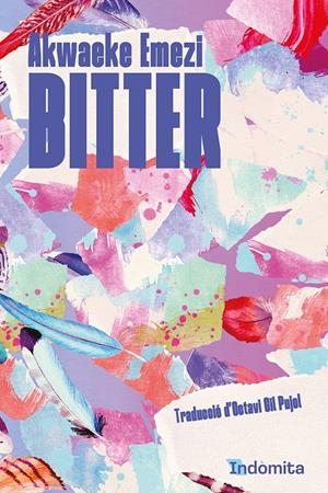 BITTER | 9788419206534 | EMEZI, AKWAEKE | Llibreria La Font de Mimir - Llibreria online Barcelona - Comprar llibres català i castellà