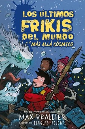 LOS ÚLTIMOS FRIKIS DEL MUNDO Y EL MÁS ALLÁ CÓSMICO | 9788417390136 | BRALLIER, MAX | Llibreria La Font de Mimir - Llibreria online Barcelona - Comprar llibres català i castellà