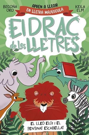 EL DRAC DE LES LLETRES 2 - EL LLEÓ ELOI I EL PENTINAT ESCABELLAT | 9788448863777 | ORO, BEGOÑA | Llibreria La Font de Mimir - Llibreria online Barcelona - Comprar llibres català i castellà