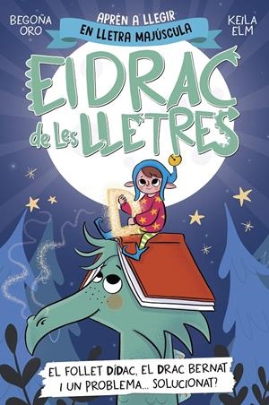 EL DRAC DE LES LLETRES 3 - EL FOLLET DÍDAC, EL DRAC BERNAT I UN PROBLEMA... SOLU | 9788448865191 | ORO, BEGOÑA | Llibreria La Font de Mimir - Llibreria online Barcelona - Comprar llibres català i castellà