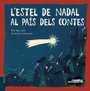 L'ESTEL DE NADAL AL PAÍS DELS CONTES | 9788447942664 | VIVIM DEL CUENTU | Llibreria La Font de Mimir - Llibreria online Barcelona - Comprar llibres català i castellà