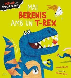 MAI BERENIS AMB UN T-REX | 9788447950683 | EVANS, HARRIET | Llibreria La Font de Mimir - Llibreria online Barcelona - Comprar llibres català i castellà