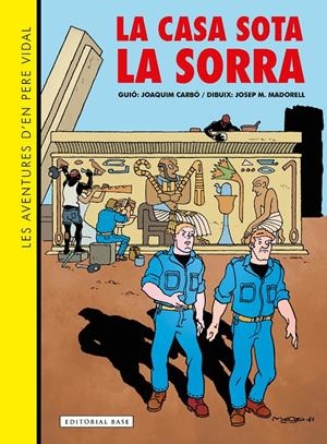 LES AVENTURES D'EN PERE VIDAL. LA CASA SOTA LA SORRA | 9788419007834 | Llibreria La Font de Mimir - Llibreria online Barcelona - Comprar llibres català i castellà