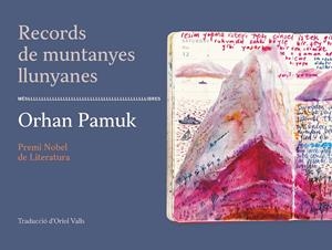 RECORDS DE MUNTANYES LLUNYANES | 9788417353513 | ORHAN PAMUK | Llibreria La Font de Mimir - Llibreria online Barcelona - Comprar llibres català i castellà