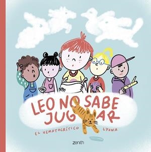 LEO NO SABE JUGAR | 9788408278108 | EL HEMATOCRÍTICO/LYONA | Llibreria La Font de Mimir - Llibreria online Barcelona - Comprar llibres català i castellà