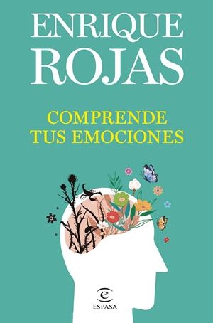 COMPRENDE TUS EMOCIONES | 9788467071238 | ROJAS, ENRIQUE | Llibreria La Font de Mimir - Llibreria online Barcelona - Comprar llibres català i castellà