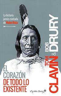 EL CORAZÓN DE TODO LO EXISTENTE | 9788494444524 | DRURY, BOB/CLAVIN, TOM | Llibreria La Font de Mimir - Llibreria online Barcelona - Comprar llibres català i castellà