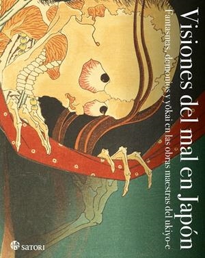 VISIONES DEL MAL EN JAPÓN | 9788417419240 | HOKUSAI, KATSUSHIKA/KUNIYOSHI, UTAGAWA | Llibreria La Font de Mimir - Llibreria online Barcelona - Comprar llibres català i castellà