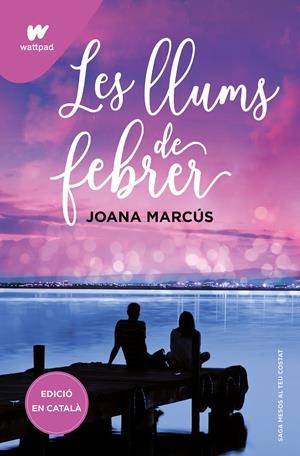 LES LLUMS DE FEBRER (MESOS AMB TU 4) | 9788419421128 | MARCÚS, JOANA | Llibreria La Font de Mimir - Llibreria online Barcelona - Comprar llibres català i castellà