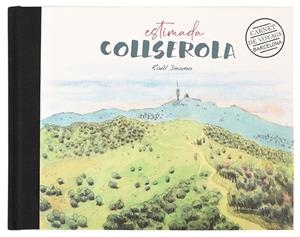 ESTIMADA COLLSEROLA | 9788491565451 | DEAMO, RAÚL | Llibreria La Font de Mimir - Llibreria online Barcelona - Comprar llibres català i castellà