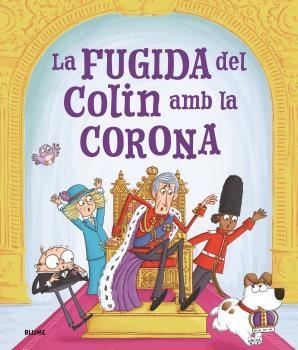 LA FUGIDA D'EN COLIN AMB LA CORONA | 9788419785770 | SPARK, ROSALIND/SMITH, IAN | Llibreria La Font de Mimir - Llibreria online Barcelona - Comprar llibres català i castellà