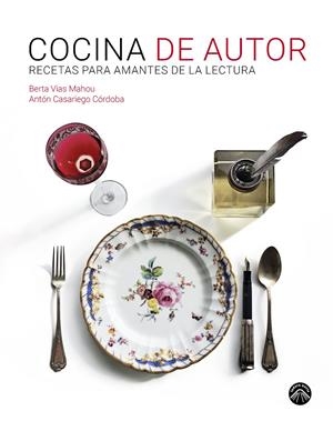 COCINA DE AUTOR | 9788412115253 | VIAS MAHOU, BERTA/CASARIEGO CÓRDOBA, ANTÓN | Llibreria La Font de Mimir - Llibreria online Barcelona - Comprar llibres català i castellà