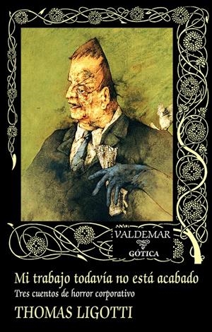 MI TRABAJO TODAVÍA NO ESTÁ ACABADO | 9788477029489 | LIGOTTI, THOMAS | Llibreria La Font de Mimir - Llibreria online Barcelona - Comprar llibres català i castellà