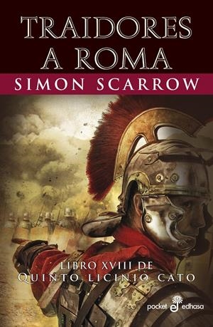 TRAIDORES A ROMA (XVIII) | 9788435022521 | SCARROW, SIMON | Llibreria La Font de Mimir - Llibreria online Barcelona - Comprar llibres català i castellà