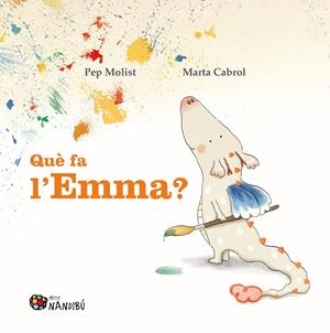 QUÈ FA L'EMMA? | 9788413034966 | MOLIST SADURNÍ, PEP/CABROL ESPINAL, MARTA | Llibreria La Font de Mimir - Llibreria online Barcelona - Comprar llibres català i castellà