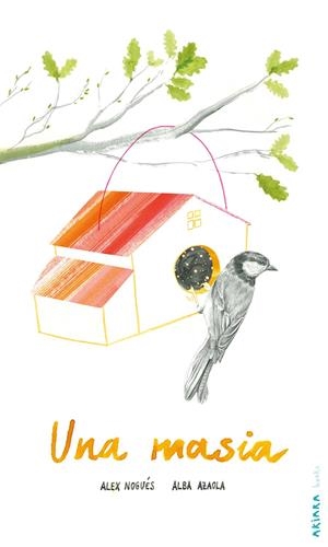 UNA MASIA | 9788418972164 | NOGUÉS, ALEX | Llibreria La Font de Mimir - Llibreria online Barcelona - Comprar llibres català i castellà